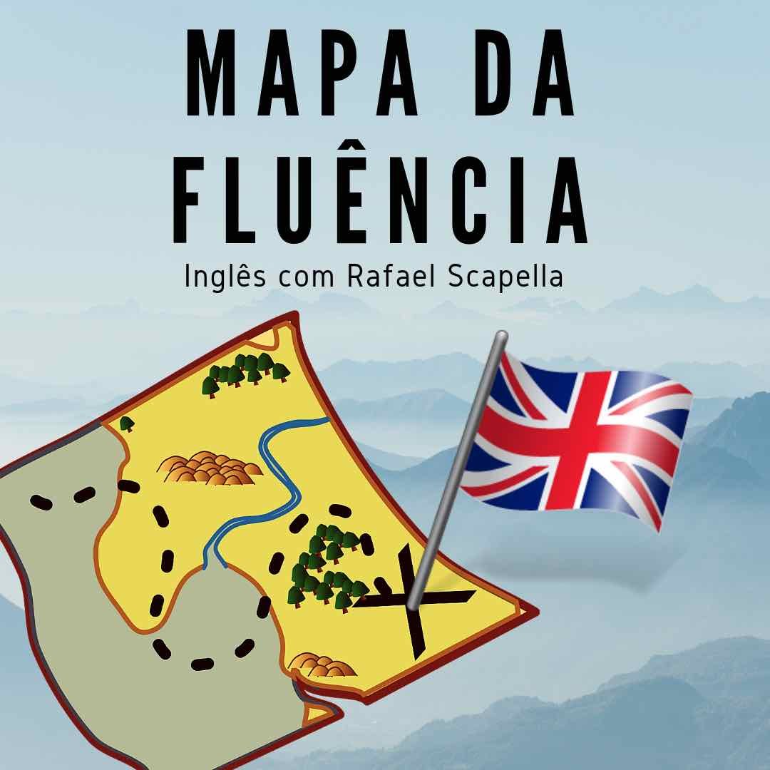 Curso online Mapa da Fluência - Inglês com Rafael Scapella